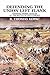 Defending the Union Left Flank: General Daniel Sickles at the Battle of Gettysburg