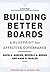 Building Better Boards: A Blueprint for Effective Governance (Jossey-Bass Leadership Series)