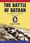 The Battle of Bataan: A Complete History, 2d ed. The Battle of Bataan: A Complete History, 2d ed.