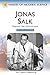 Jonas Salk, Revised Edition (Makers of Modern Science)