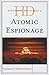 Historical Dictionary of Atomic Espionage (Historical Dictionaries of Intelligence and Counterintelligence)
