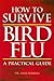 How to Survive Bird Flu: A Practice Guide