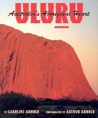 Uluru, Australia's Aboriginal Heart (Hardcover)
