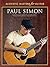 Paul Simon - Acoustic Masters for Guitar | Guitar Tab and Standard Notation Songbook with Lyrics | Acoustic Guitar Sheet Music Collection | 17 Classic Songs Transcribed for Guitar Players and Students