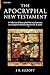 The Apocryphal New Testament: A Collection of Apocryphal Christian Literature in an English Translation