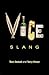 Vice Slang