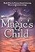 Magic's Child (Magic or Mad...