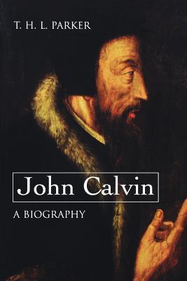 John Calvin--A Biography (Paperback)