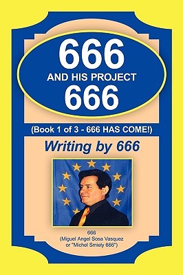 666 and His Project 666: 666 Has Come! (Paperback)