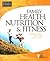 Family Health, Nutrition, and Fitness (Complete Guides)