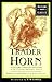 Trader Horn: A Young Man's ...