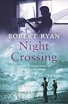 Night Crossing by Robert Ryan Night Crossing by Robert Ryan