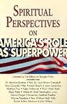 Spiritual Perspectives on America's Role As Superpower