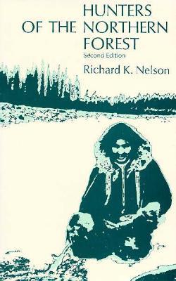Hunters of the Northern Forest: Designs for Survival among the Alaskan Kutchin (Paperback)