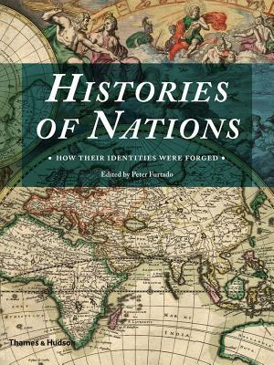 Histories of Nations: How Their Identities Were Forged (Hardcover)