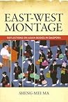East-West Montage: Reflections on Asian Bodies in Diaspora