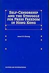 Self-Censorship and the Struggle for Press Freedom in Hong Kong
