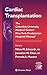 Cardiac Transplantation: The Columbia University Medical Center/New York-Presbyterian Hospital Manual (Contemporary Cardiology)