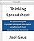 Thinking Spreadsheet: An Opinionated Guide to Problem Solving and Data Analysis Using Microsoft Excel (or Your Favorite Alternative)