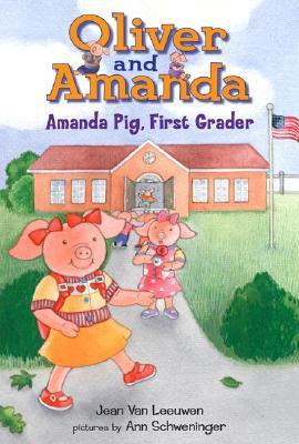 Amanda Pig, First Grader (Oliver and Amanda)