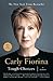 Tough Choices by Carly Fiorina Tough Choices by Carly Fiorina