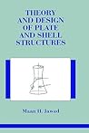 Theory and Design of Plate and Shell Structures Theory and Design of Plate and Shell Structures