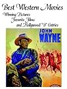 BEST WESTERN MOVIES: Winning Pictures, Favorite Films and Hollywood "B" Entries (Hollywood Classics (Paperback))