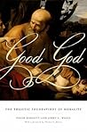 Good God by David Baggett