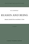 Reason and Being (Boston Studies in the Philosophy and History of Science, 17)