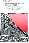 Escape from the Wasteland: Romanticism and Realism in the Fiction of Mishima Yukio and Oe Kenzaburo Escape from the Wasteland: Romanticism and Realism in the Fiction of Mishima Yukio and Oe Kenzaburo