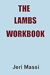 The Lambs: Recovering from Church Abuse, Clergy Abuse, Spiritual Abuse, and the Legalism of Christian Fundamentalism