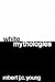 White Mythologies by Robert J.C. Young