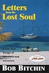 Letters from the Lost Soul: A Five Year Voyage of Discovery and Adventure