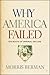 Why America Failed: The Roo...