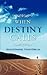 When Destiny Calls