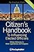 Citizen's Handbook to Influencing Elected Officials: Citizen Advocacy in State Legislatures and Congress: A Guide for Citizen Lobbyists and Grassroots