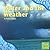 Water And The Weather (Water all Around; First Facts)