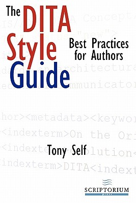 The Dita Style Guide: Best Practices for Authors (Paperback)