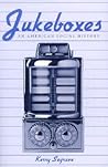 Jukeboxes: An Ame...
