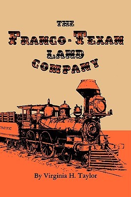 The Franco-Texan Land Company (M. K. Brown Range Life Series)
