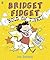 Bridget Fidget Hold On Tight by Joe Berger