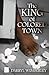 The King of Colored Town by Darryl Wimberley