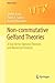 Non-commutative Gelfand Theories: A Tool-kit for Operator Theorists and Numerical Analysts (Universitext)