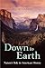Down to Earth by Ted Steinberg