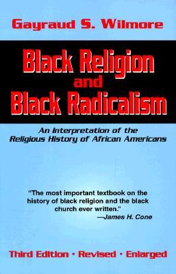 Black Religion and Black Radicalism (Paperback)