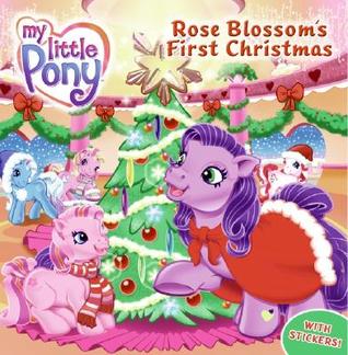Rose Blossom's First Christmas (My Little Pony)