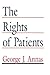 The Rights of Patients: The Basic ACLU Guide to Patient Rights (An American Civil Liberties Union Handbook)