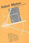 Robot Motion: Planning and Control (Artificial Intelligence) Robot Motion: Planning and Control (Artificial Intelligence)