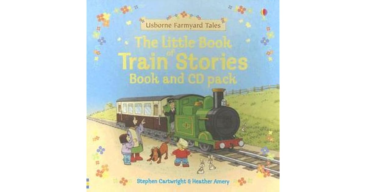The Little Book of Train Stories [With CD] by Stephen Cartwright