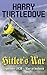 Hitler's War (The War That Came Early, #1)
